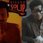 Killer Soup trailer 11 जनवरी को नेटफ्लिक्स पर मनोज बाजपेयी, कोंकणा की क्राइम कॉमेडी